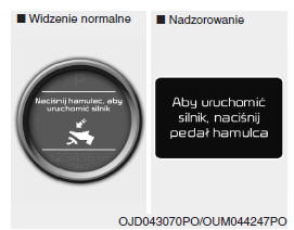 Naciśnij hamulec, aby uruchomić silnik (dotyczy pojazdów z automatyczną skrzynią biegów)