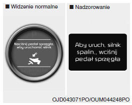 Naciśnij pedał sprzęgła, aby uruchomić silnik (dotyczy pojazdów z mechaniczną skrzynią biegów)